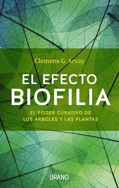 EFECTO BIOFILIA, EL | 9788479539436 | ARVAY, CLEMENS G. | Llibreria Aqualata | Comprar llibres en català i castellà online | Comprar llibres Igualada