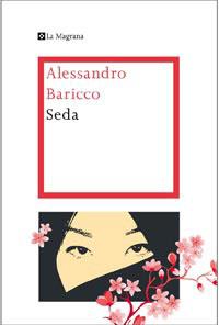 SEDA | 9788482649146 | BARICCO, ALESANDRO | Llibreria Aqualata | Comprar llibres en català i castellà online | Comprar llibres Igualada