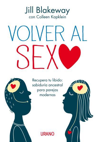 VOLVER AL SEXO | 9788479537975 | BLAKEWAY, JILL | Llibreria Aqualata | Comprar libros en catalán y castellano online | Comprar libros Igualada