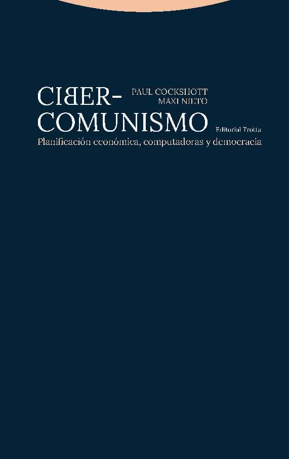 CIBER-COMUNISMO | 9788498797213 | COCKSHOTT, PAUL / NIETO, MAXI | Llibreria Aqualata | Comprar llibres en català i castellà online | Comprar llibres Igualada