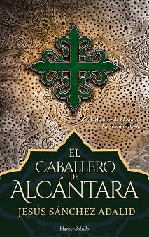 CABALLERO DE ALCÁNTARA, EL | 9788417216474 | SÁNCHEZ ADALID, JESÚS | Llibreria Aqualata | Comprar llibres en català i castellà online | Comprar llibres Igualada