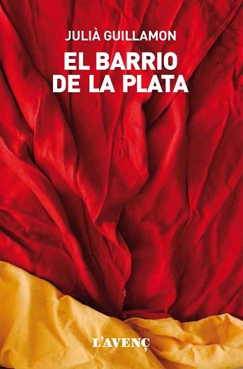BARRIO DE LA PLATA, EL | 9788416853229 | GUILLAMON, JULIÀ | Llibreria Aqualata | Comprar libros en catalán y castellano online | Comprar libros Igualada