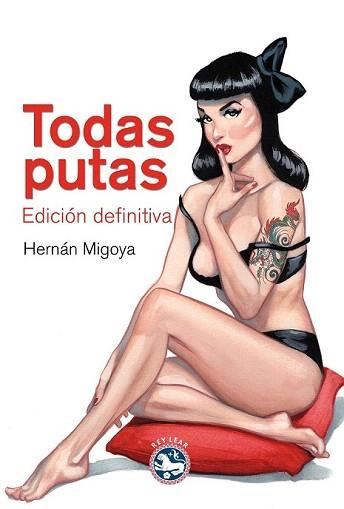 TODAS PUTAS | 9788494092510 | MIGOYA, HERNÁN | Llibreria Aqualata | Comprar llibres en català i castellà online | Comprar llibres Igualada