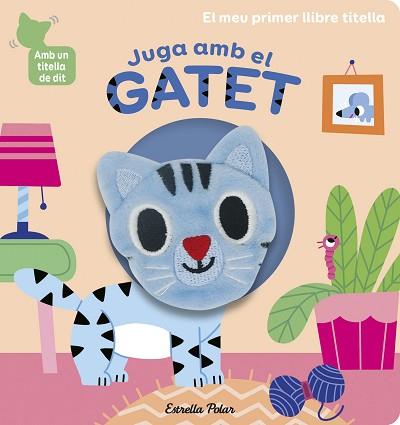 JUGA AMB EL GATET. LLIBRE TITELLA | 9788418135903 | BILLET, MARION | Llibreria Aqualata | Comprar libros en catalán y castellano online | Comprar libros Igualada