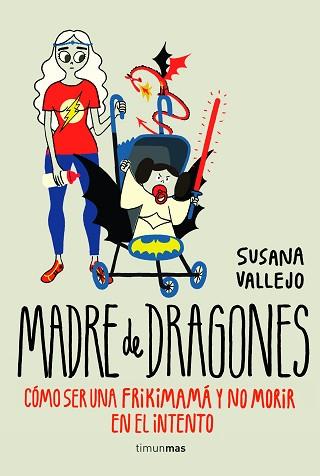 MADRE DE DRAGONES | 9788445002513 | VALLEJO, SUSANA | Llibreria Aqualata | Comprar llibres en català i castellà online | Comprar llibres Igualada