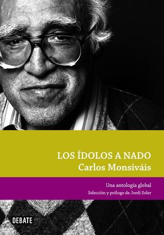 IDOLOS A NADO, LOS | 9788499920023 | MONSIVAIS, CARLOS | Llibreria Aqualata | Comprar llibres en català i castellà online | Comprar llibres Igualada
