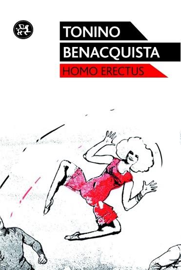 HOMO ERECTUS | 9788415325321 | BENACQUISTA, TONINO | Llibreria Aqualata | Comprar llibres en català i castellà online | Comprar llibres Igualada