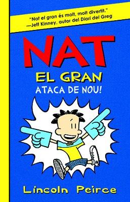 NAT EL GRAN, ATACA DE NOU! (NAT II) | 9788424636173 | PEIRCE, LINCOLN | Llibreria Aqualata | Comprar libros en catalán y castellano online | Comprar libros Igualada