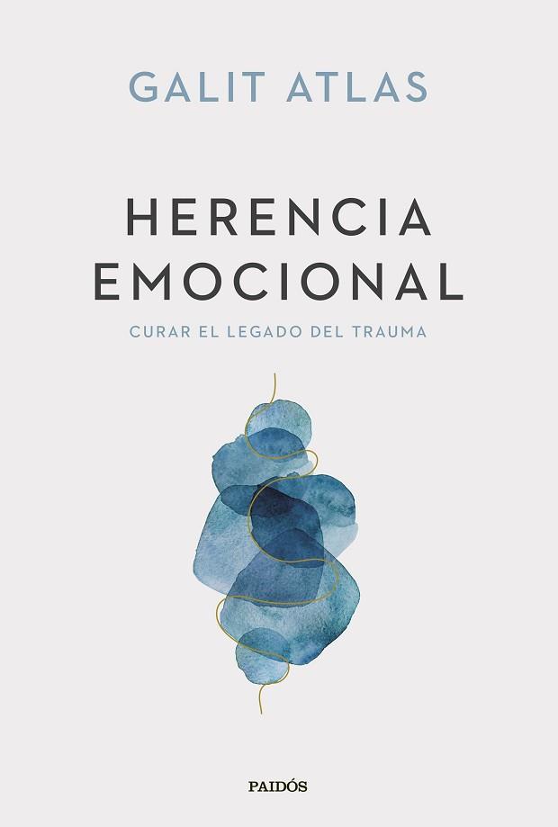 HERENCIA EMOCIONAL | 9788449341588 | ATLAS, GALIT | Llibreria Aqualata | Comprar llibres en català i castellà online | Comprar llibres Igualada