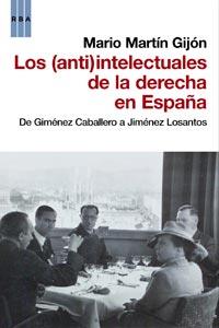 (ANTI)INTELECTUALES DE LA DERECHA EN ESPAÑA, LOS | 9788490061237 | MARTIN GIJON, MARIO | Llibreria Aqualata | Comprar llibres en català i castellà online | Comprar llibres Igualada