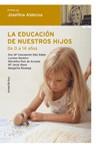 EDUCACION DE NUESTROS HIJOS, LA (VIVIR MEJOR) | 9788484604624 | ALDECOA, JOSEFINA | Llibreria Aqualata | Comprar libros en catalán y castellano online | Comprar libros Igualada