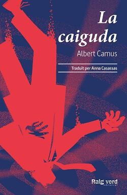 CAIGUDA, LA | 9788417925802 | CAMUS, ALBERT | Llibreria Aqualata | Comprar libros en catalán y castellano online | Comprar libros Igualada