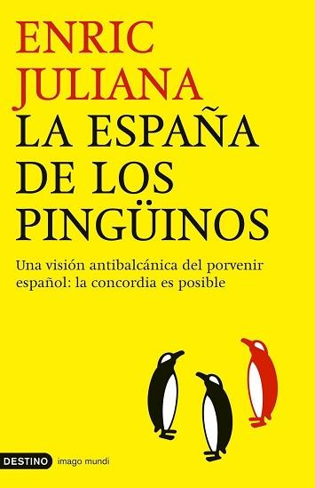 ESPAÑA DE LOS PINGUINOS, LA | 9788423337866 | JULIANA, ENRIC | Llibreria Aqualata | Comprar llibres en català i castellà online | Comprar llibres Igualada