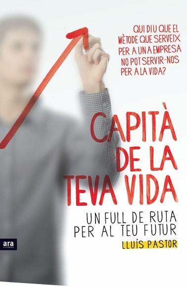CAPITÀ DE LA TEVA VIDA | 9788415224082 | PASTOR, LLUÍS | Llibreria Aqualata | Comprar libros en catalán y castellano online | Comprar libros Igualada