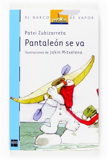 PANTALEON SE VA (BARCO VAPOR AZUL 139) | 9788467517118 | ZUBIZARRETA, PATXI | Llibreria Aqualata | Comprar llibres en català i castellà online | Comprar llibres Igualada
