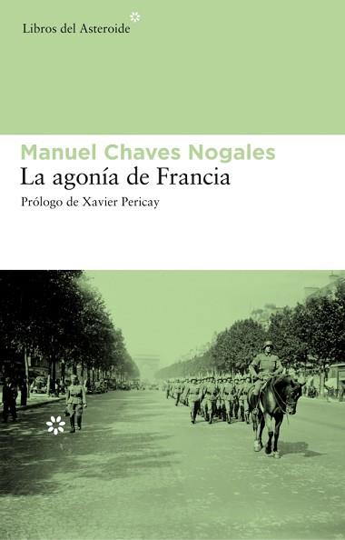 AGONÍA DE FRANCIA, LA | 9788492663217 | CHAVES NOGALES, MANUEL | Llibreria Aqualata | Comprar llibres en català i castellà online | Comprar llibres Igualada