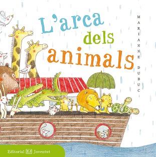 ARCA DELS ANIMALS, L´ | 9788426143518 | DUBUC, MARIANNE | Llibreria Aqualata | Comprar libros en catalán y castellano online | Comprar libros Igualada