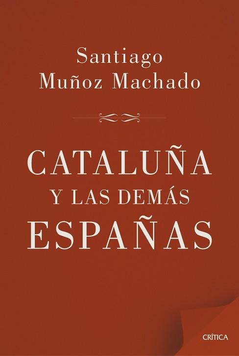 CATALUÑA Y LAS DEMÁS ESPAÑAS | 9788498927658 | MUÑOZ MACHADO, SANTIAGO | Llibreria Aqualata | Comprar libros en catalán y castellano online | Comprar libros Igualada
