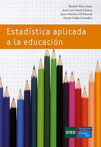 ESTADÍSTICA APLICADA A LA EDUCACIÓN | 9788483226360 | PÉREZ JUSTE, RAMÓN/Y OTROS | Llibreria Aqualata | Comprar llibres en català i castellà online | Comprar llibres Igualada