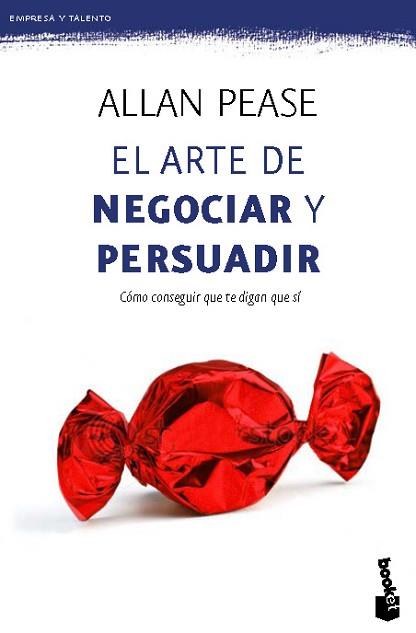 ARTE DE NEGOCIAR Y PERSUADIR, EL | 9788408006442 | PEASE, ALLAN | Llibreria Aqualata | Comprar llibres en català i castellà online | Comprar llibres Igualada