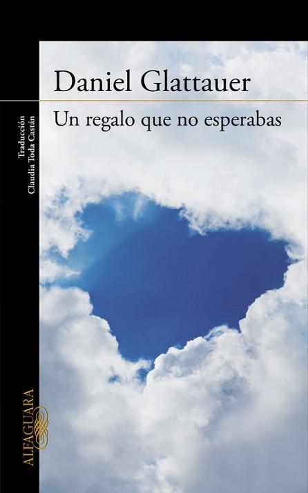 UN REGALO QUE NO ESPERABAS | 9788420412238 | GLATTAUER, DANIEL | Llibreria Aqualata | Comprar libros en catalán y castellano online | Comprar libros Igualada