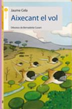 AIXECANT EL VOL | 9788496726536 | CELA, JAUME | Llibreria Aqualata | Comprar llibres en català i castellà online | Comprar llibres Igualada