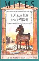 CAVALL DE TROIA, EL / LA CAIXA DE PANDORA (MITES 6) | 9788466101820 | MCCAUGHREAN, GERALDINE | Llibreria Aqualata | Comprar llibres en català i castellà online | Comprar llibres Igualada