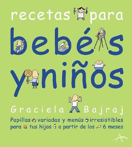 RECETAS PARA BEBES Y NIÑOS | 9788484281832 | BAJRAJ, GRACIELA | Llibreria Aqualata | Comprar llibres en català i castellà online | Comprar llibres Igualada