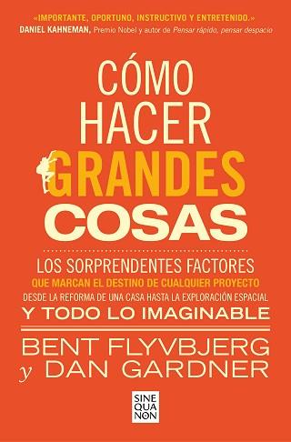 CÓMO HACER GRANDES COSAS | 9788466674249 | FLYVBJERG, BENT / GARDNER, DAN | Llibreria Aqualata | Comprar libros en catalán y castellano online | Comprar libros Igualada