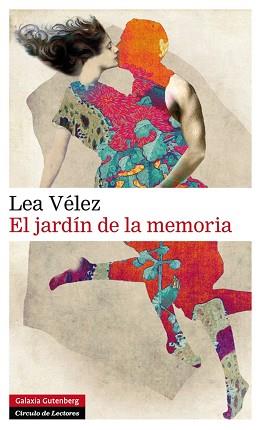 JARDÍN DE LA MEMORIA, EL | 9788416072439 | VÉLEZ, LEA | Llibreria Aqualata | Comprar libros en catalán y castellano online | Comprar libros Igualada