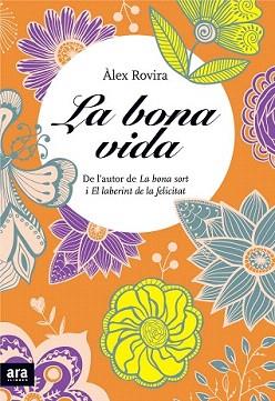BONA VIDA, LA | 9788415642411 | ROVIRA CELMA, ÀLEX | Llibreria Aqualata | Comprar libros en catalán y castellano online | Comprar libros Igualada