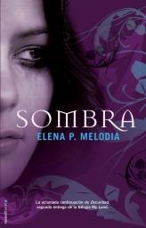 SOMBRA (OSCURIDAD II) | 9788499182780 | MELODIA, ELENA P | Llibreria Aqualata | Comprar libros en catalán y castellano online | Comprar libros Igualada