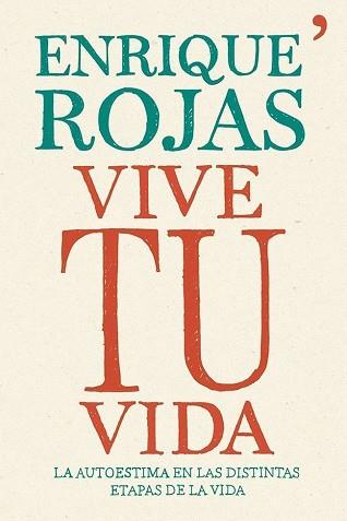 VIVE TU VIDA | 9788499983202 | ROJAS, ENRIQUE | Llibreria Aqualata | Comprar libros en catalán y castellano online | Comprar libros Igualada