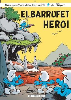 BARRUFET HEROI, EL | 9788416166572 | PEYO | Llibreria Aqualata | Comprar llibres en català i castellà online | Comprar llibres Igualada