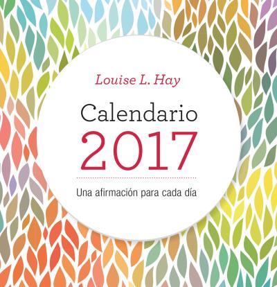2017 CALENDARIO LOUISE HAY | 9788479539528 | HAY, LOUISE | Llibreria Aqualata | Comprar libros en catalán y castellano online | Comprar libros Igualada