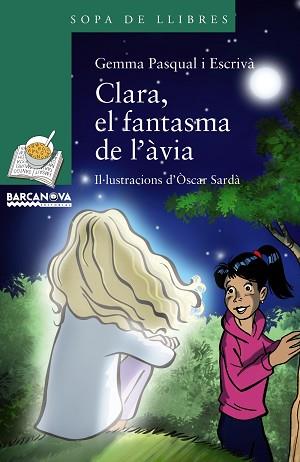CLARA, EL FANTASMA DE L'ÀVIA | 9788448942748 | PASQUAL, GEMMA | Llibreria Aqualata | Comprar llibres en català i castellà online | Comprar llibres Igualada