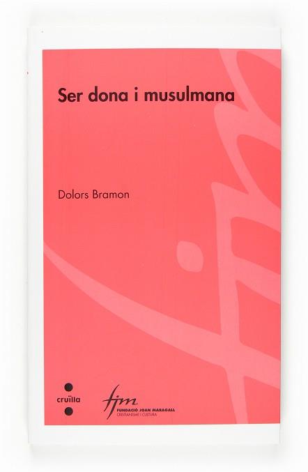 SER DONA I MUSULMANA (CRISTIANISME I CULTURA 57) | 9788466117951 | BRAMON, DOLORS | Llibreria Aqualata | Comprar llibres en català i castellà online | Comprar llibres Igualada