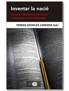 INVENTAR LA NACIÓ | 9788416260324 | ARCHILÉS CARDONA, FERRAN | Llibreria Aqualata | Comprar llibres en català i castellà online | Comprar llibres Igualada