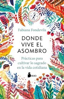DONDE VIVE EL ASOMBRO | 9788418531224 | FONDEVILA, FABIANA | Llibreria Aqualata | Comprar llibres en català i castellà online | Comprar llibres Igualada
