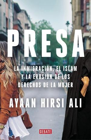 PRESA | 9788418006722 | HIRSI ALI, AYAAN | Llibreria Aqualata | Comprar llibres en català i castellà online | Comprar llibres Igualada