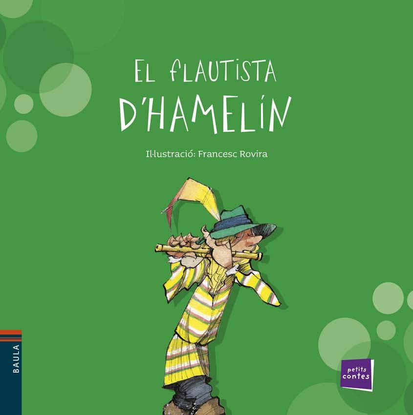 FLAUTISTA D'HAMELÍN, EL | 9788447924653 | CONTE POPULAR | Llibreria Aqualata | Comprar libros en catalán y castellano online | Comprar libros Igualada