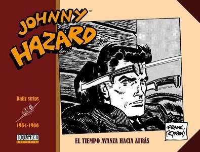 JOHNNY HAZARD 1964-1966 | 9788418510694 | ROBBINS, FRANK | Llibreria Aqualata | Comprar libros en catalán y castellano online | Comprar libros Igualada