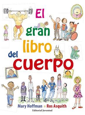 GRAN LIBRO DEL CUERPO, EL | 9788426143587 | HOFFMAN, MARY | Llibreria Aqualata | Comprar llibres en català i castellà online | Comprar llibres Igualada