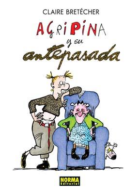 AGRIPINA Y SU ANTEPASADA | 9788498140576 | BRETECHER, CLAIRE | Llibreria Aqualata | Comprar llibres en català i castellà online | Comprar llibres Igualada