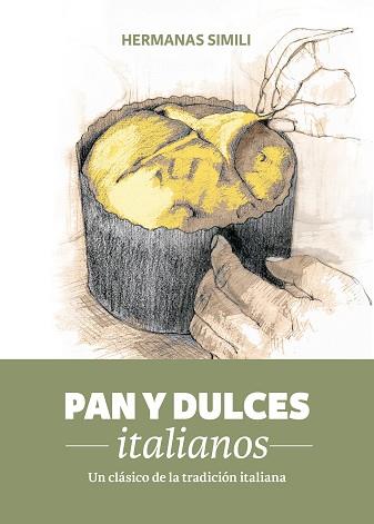 PAN Y DULCES ITALIANOS | 9788494193415 | SIMILI, MARGHERITA/SIMILI, VALERIA | Llibreria Aqualata | Comprar libros en catalán y castellano online | Comprar libros Igualada