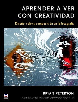 APRENDER A VER CON CREATIVIDAD | 9788479029135 | PETERSON, BRYAN | Llibreria Aqualata | Comprar llibres en català i castellà online | Comprar llibres Igualada