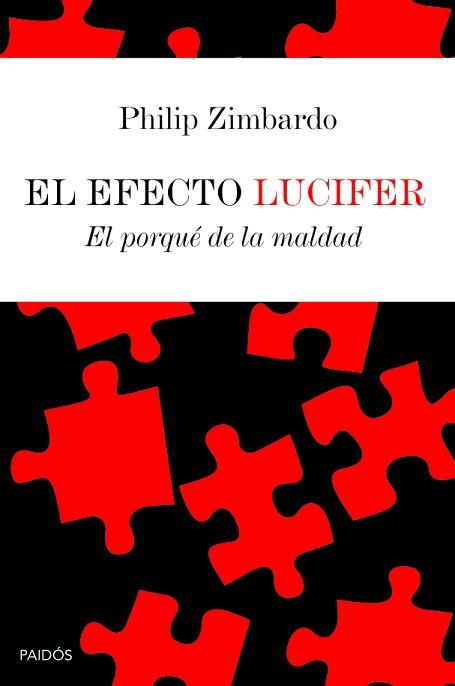 EFECTO LUCIFER, EL | 9788449306631 | ZIMBARDO, PHILIP | Llibreria Aqualata | Comprar llibres en català i castellà online | Comprar llibres Igualada