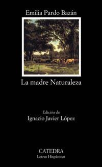 MADRE NATURALEZA, LA (L.H. 462) | 9788437617190 | PARDO BAZAN, EMILIA | Llibreria Aqualata | Comprar llibres en català i castellà online | Comprar llibres Igualada