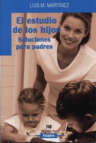 ESTUDIO DE LOS HIJOS, EL (FOLLETOS MC 749) | 9788482398280 | MARTINEZ, LUIS M. | Llibreria Aqualata | Comprar llibres en català i castellà online | Comprar llibres Igualada
