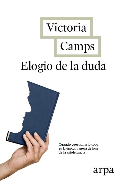 ELOGIO DE LA DUDA | 9788416601103 | CAMPS, VICTORIA | Llibreria Aqualata | Comprar libros en catalán y castellano online | Comprar libros Igualada